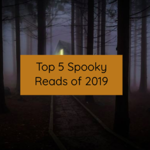 Top 5 Spooky Reads of 2019 – Book Babes